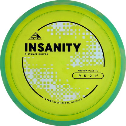 Proton Insanity
