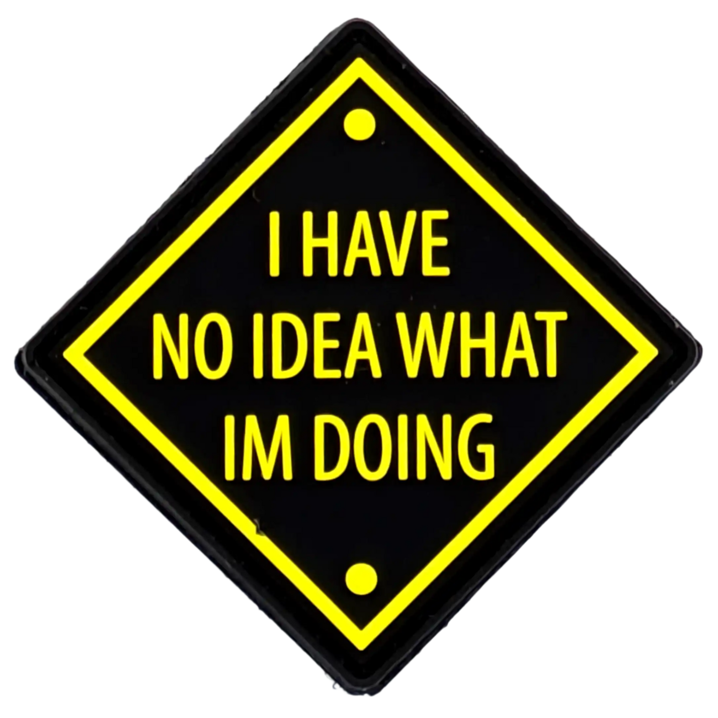 "I have no idea what I'm doing" Patch
